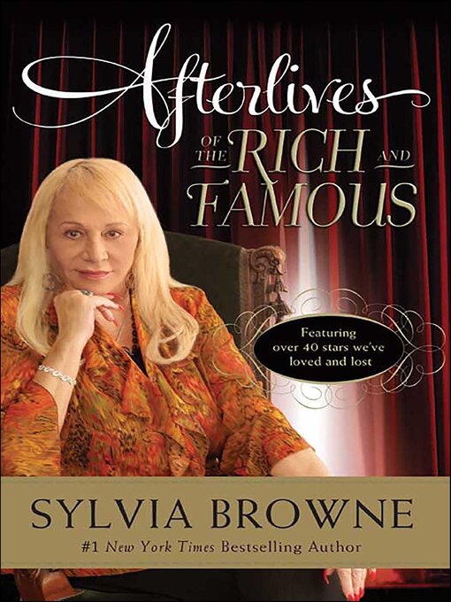 Title details for Afterlives of the Rich and Famous by Sylvia Browne - Wait list